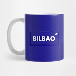 Let`s go to Bilbao! Mug